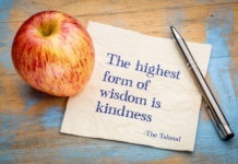 The highest form of wisdom is kindness