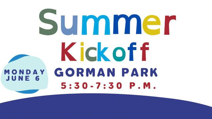 Gorman Park | Summer Kick-Off