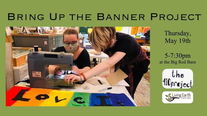 Living Earth Center | Bring Up the Banner Project