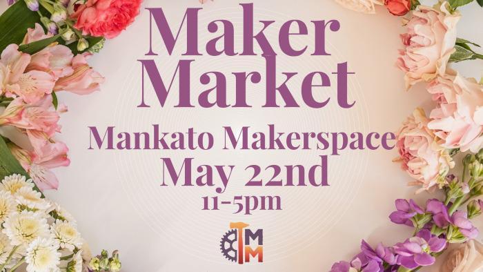 Mankato Makerspace | May Maker Market