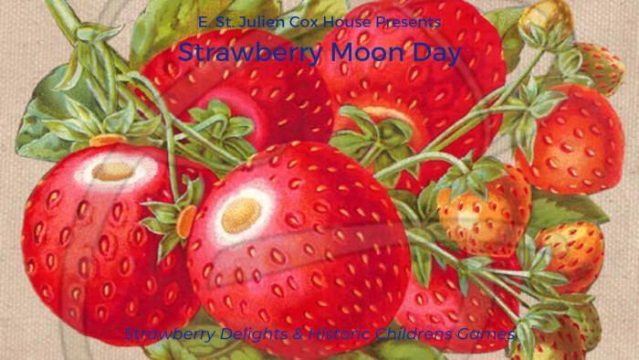 E. St. Julien Cox House | Strawberry Moon Day