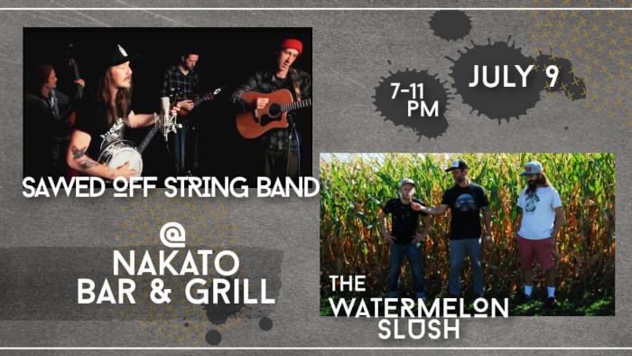 Nakato Bar & Grill | Live Music - The Watermelon Slush, Sawed Off String Band